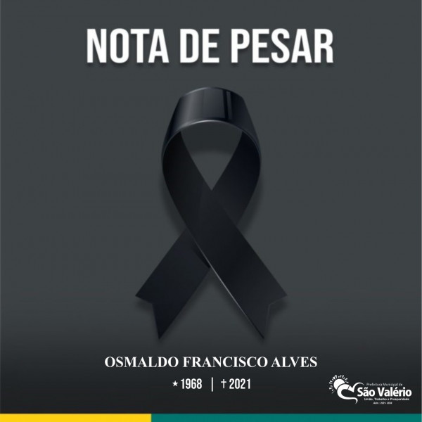 NOTA DE PESAR | Sr. OSMALDO FRANCISCO ALVES