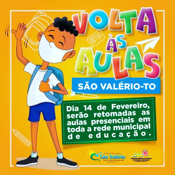 A Secretaria de Educação de São Valério Informa o Retorno das Aulas Presenciais na Rede Municipal.