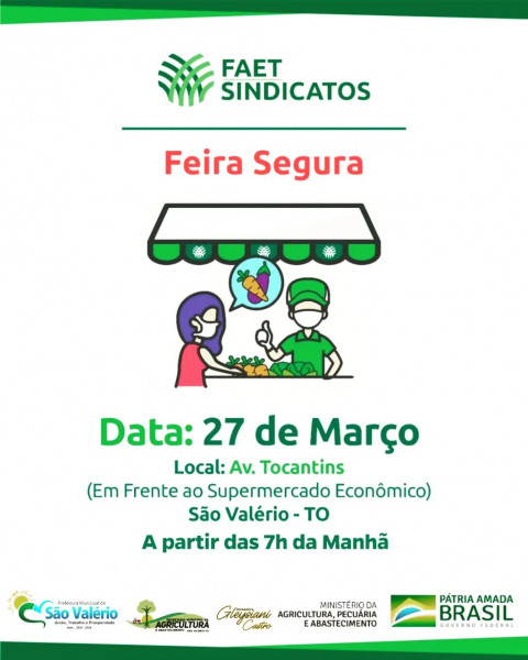 A Prefeitura de São Valério e FAET/SINDICATOS Promovem a Feira Segura do Produtor Rural!